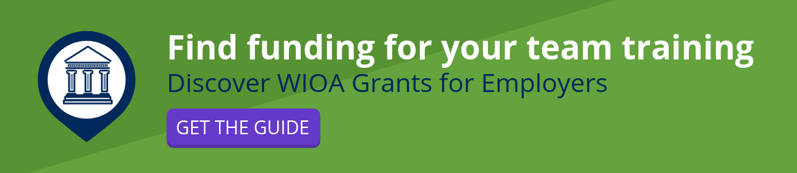 WIOA Grants for Employers Can Fund Your Training Programs